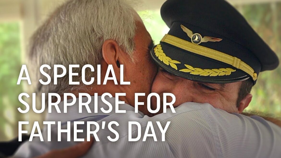 The Best Gift For A Pilot’s Father: Reuniting – Turkish Airlines The Best Gift For A Pilot’s Father: Reuniting - Turkish Airlines