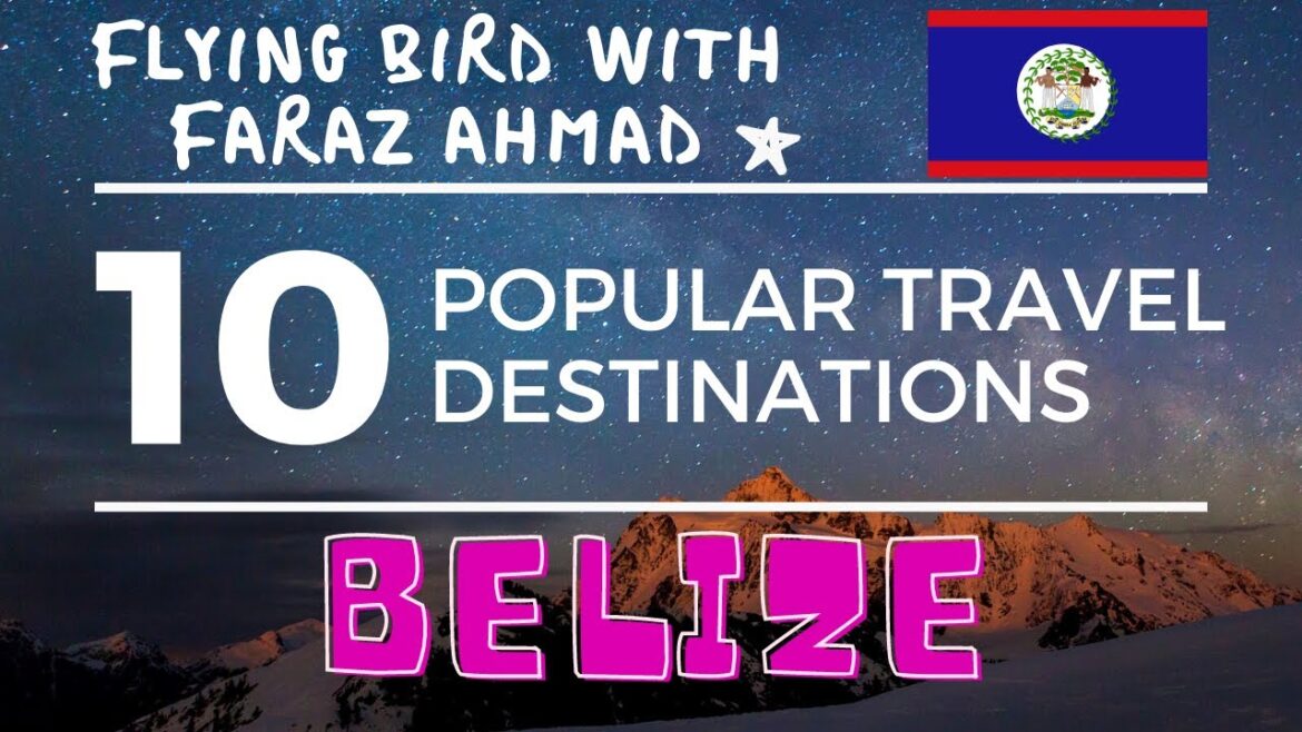 Top 10,Ten Popular Travel Destinations in Belize