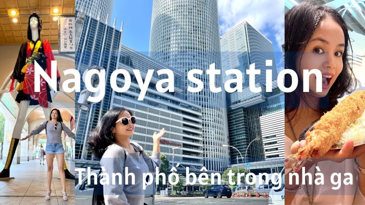 Toàn cảnh về ga Nagoya, sôi động và sầm uất (Nagoya station - Thành phố bên trong nhà ga -)