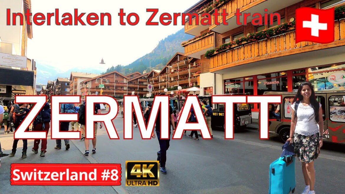 🇨🇭[Hindi Vlog] Interlaken to Zermatt train Journey | Zermatt walking tour | Switzerland 4K