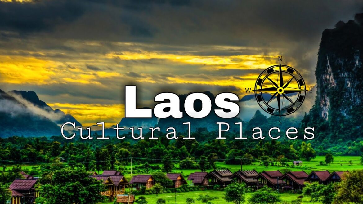 10 Best Cultural Places to Visit in Laos – Travel Video 10 Best Cultural Places to Visit in Laos - Travel Video