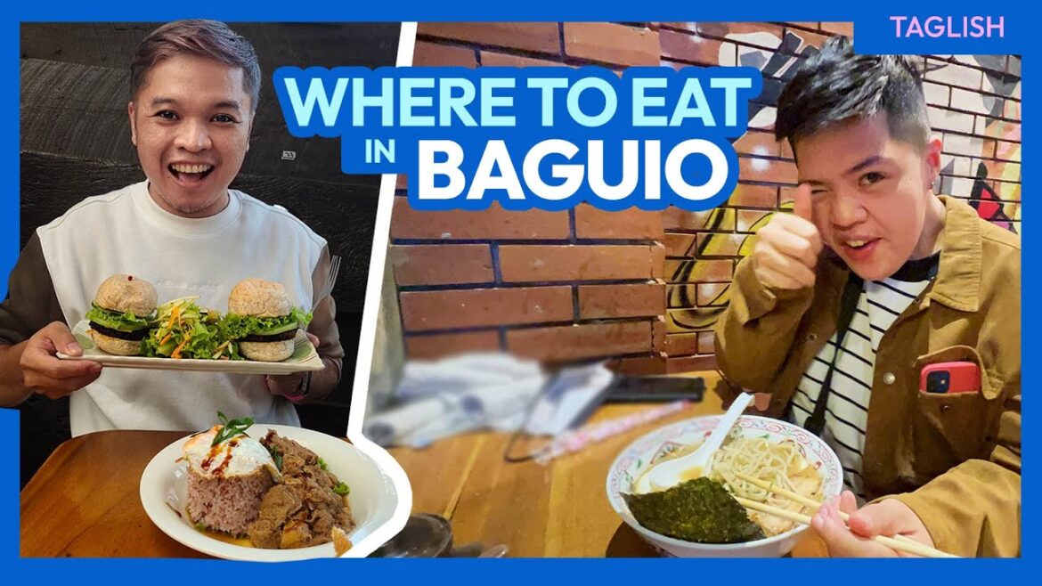 Where to Eat in BAGUIO (Part 1) • 10 Popular Restaurants