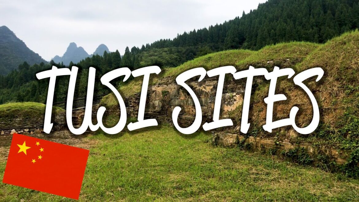 Tusi Sites - UNESCO World Heritage Site