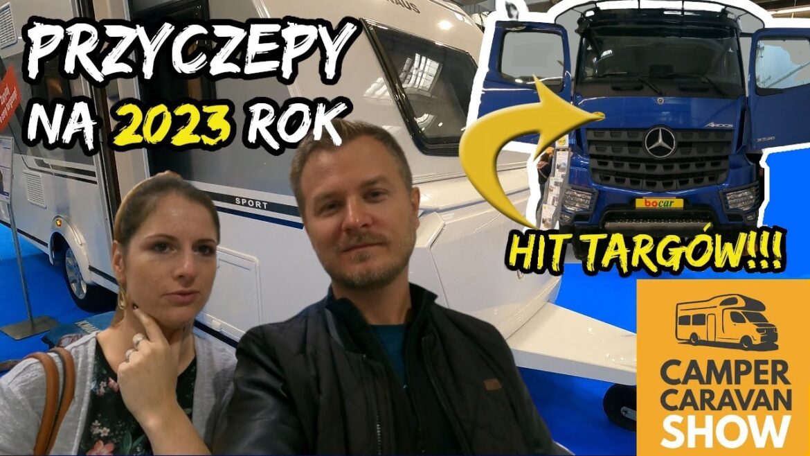 TARGI Caravaningowe w Nadarzynie 2022 - Przegląd przyczep i SUPER KAMPER. Jakie nowe modele (#102)