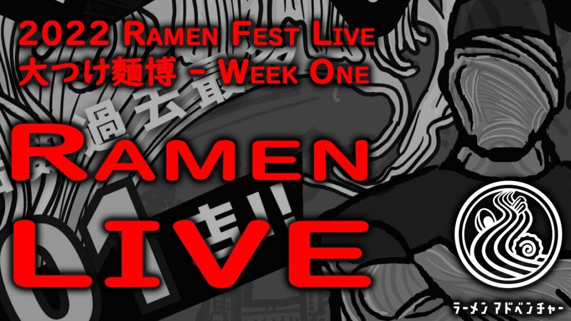🔴 LIVE - 2022 Grand Tsukemen Fest Week ONE