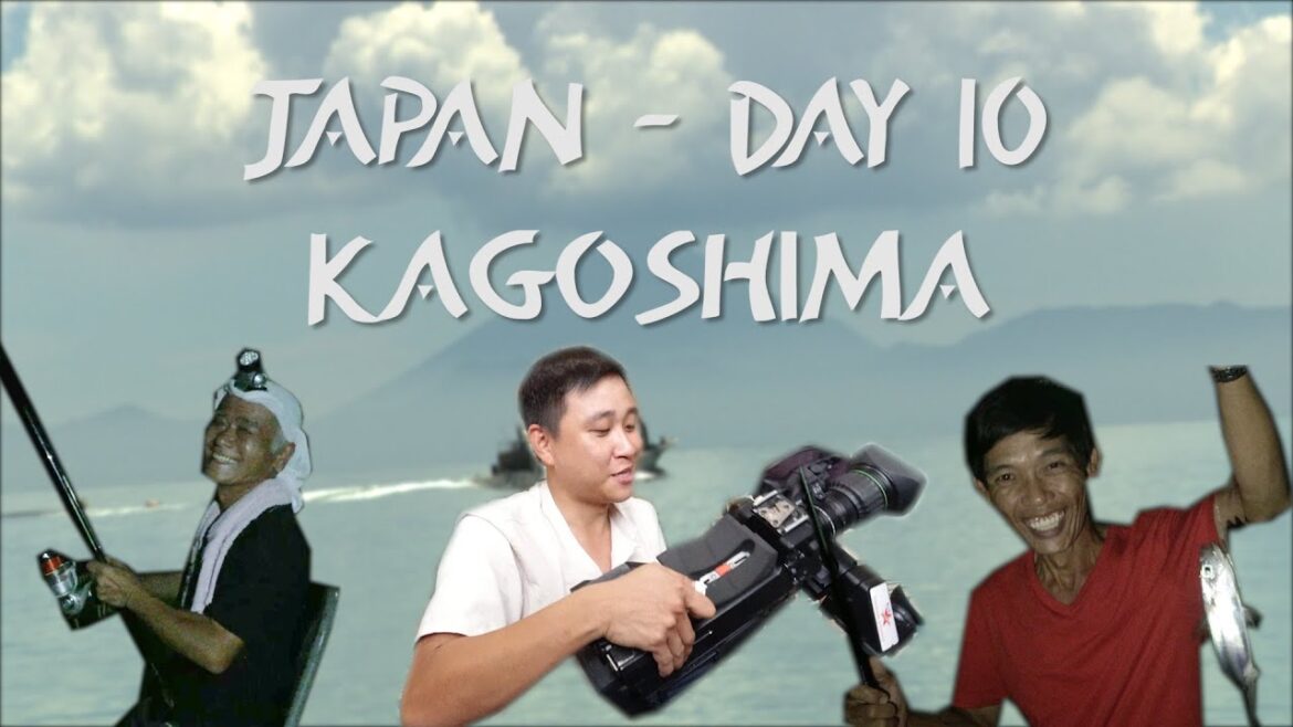JAPAN DAY 10 : KAGOSHIMA ( vùng đất của núi lửa )CHO MÁY QUAY ĂN KEM😅 l CÂU CÁ ĐÊM ( BẠCH TUỘC ) 😎😎😎