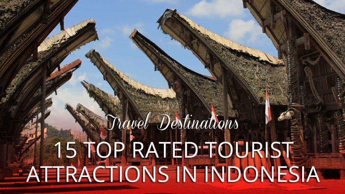 15 TOP RATED - Tourist Attractions in Indonesia