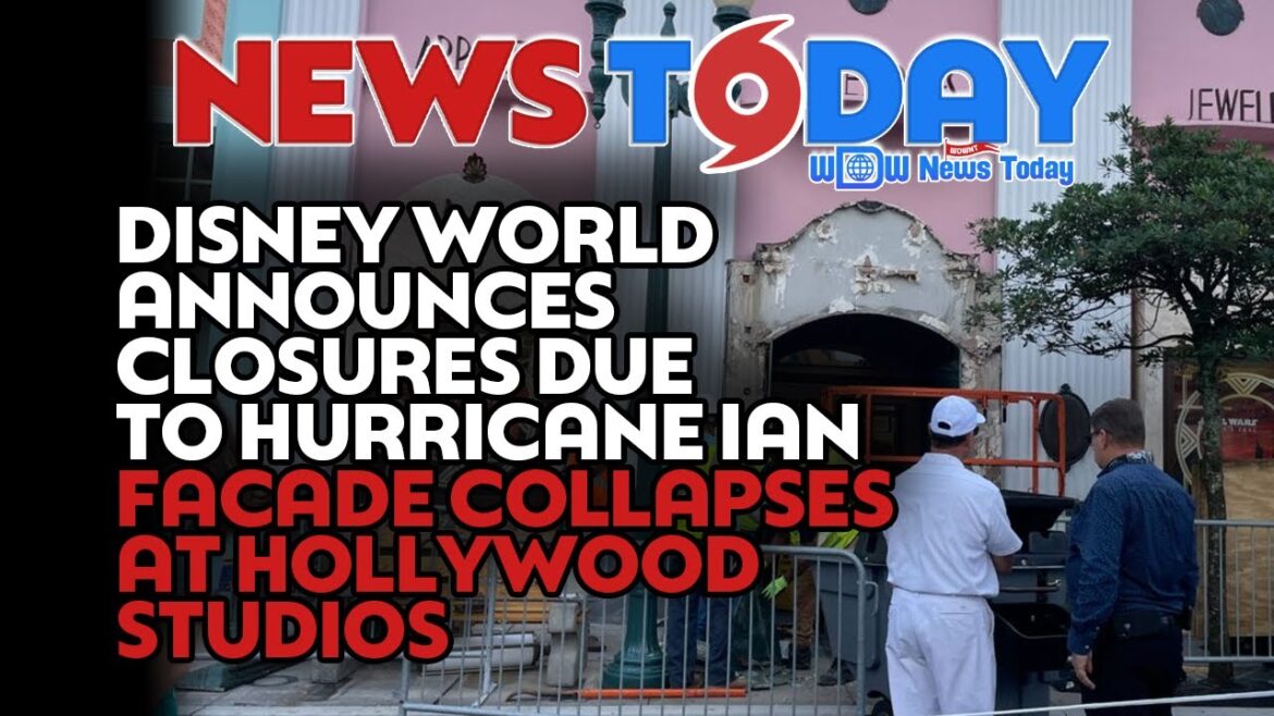 Disney World Announces Closures Due to Hurricane Ian, Facade Collapses at Hollywood Studios Disney World Announces Closures Due to Hurricane Ian, Facade Collapses at Hollywood Studios