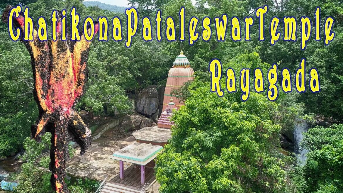 Chatikona Pataleswar Shiv Mandir Gadgada Waterfall Niyamgiri Mountain Rayagada