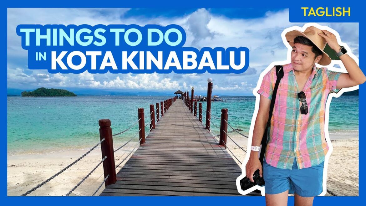 Top 8 KOTA KINABALU Places to Visit & Things to Do Top 8 KOTA KINABALU Places to Visit & Things to Do