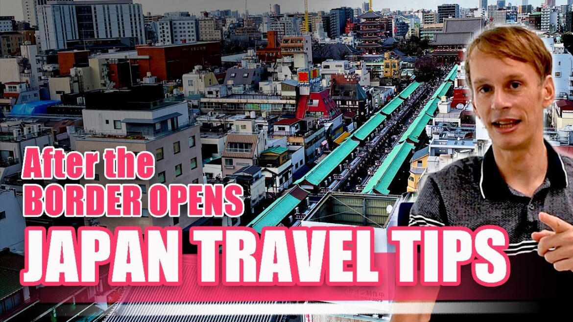 JAPAN TRAVEL TIPS for the after JAPAN TRAVEL BAN visitor JAPAN TRAVEL TIPS for the after JAPAN TRAVEL BAN visitor