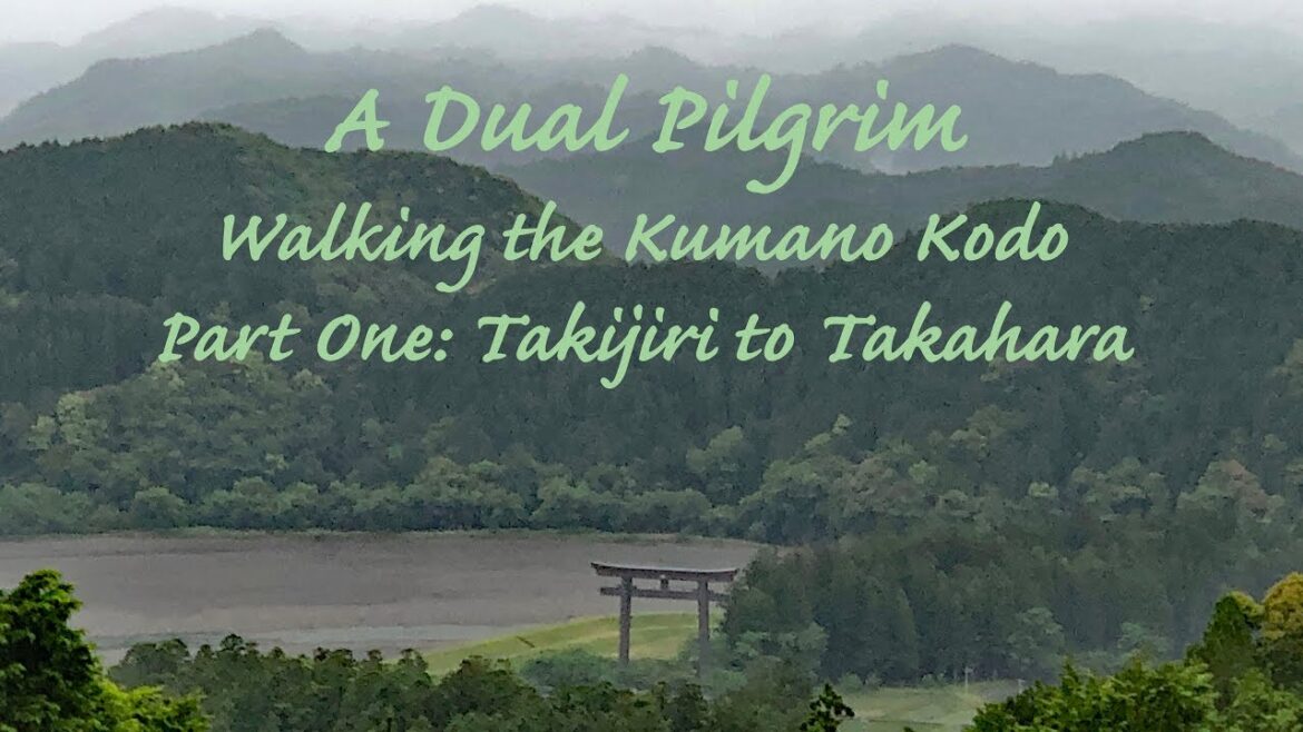 Walking the Kumano Kodo Trail - A Dual Pilgrim