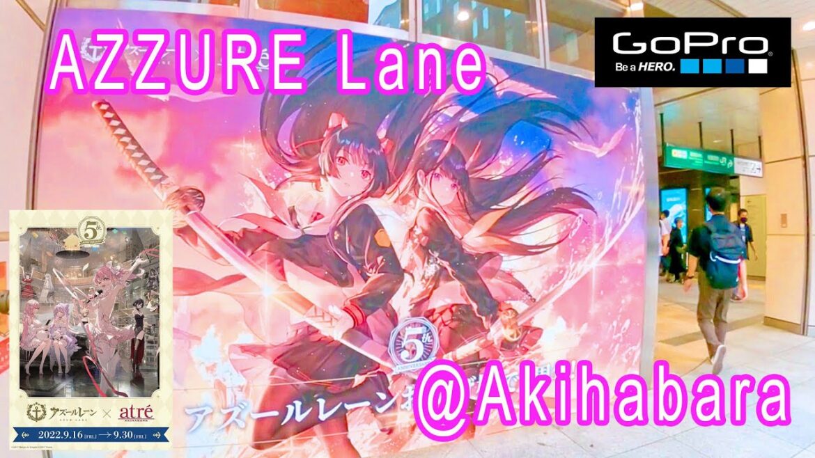 AZZURE Lane at Atre Akihabara 【GoPro】アズールレーン×アトレ秋葉原 アズレン5周年キャンペーン