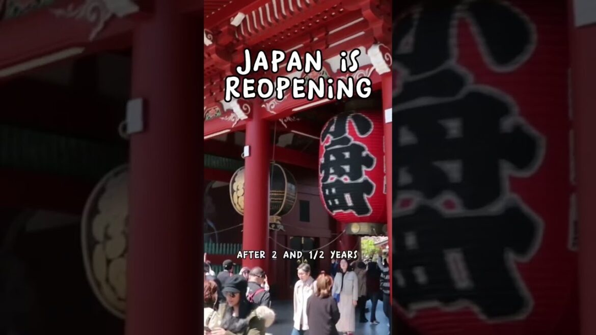 Japan is REOPENING