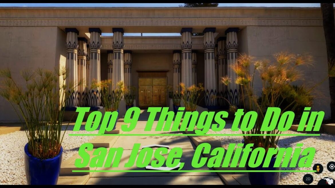 Top 9 Things to Do in San Jose, California ( Top Attractions Travel Guide )