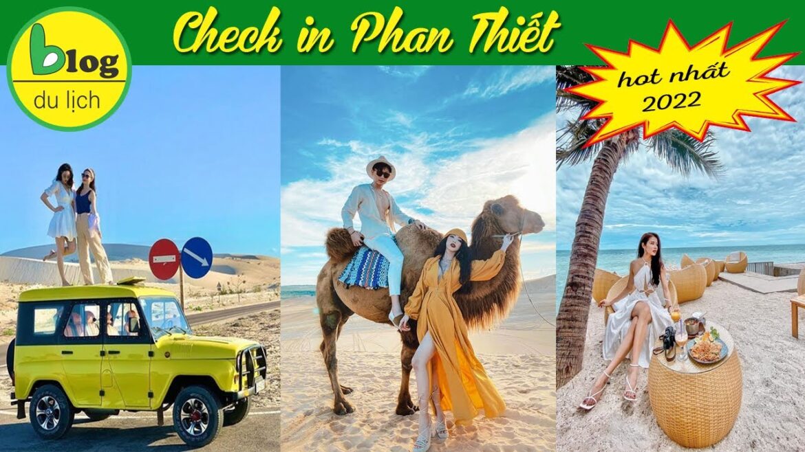 Top địa điểm du lịch Phan Thiết nhất định phải đến nếu muốn có hình đẹp Top địa điểm du lịch Phan Thiết nhất định phải đến nếu muốn có hình đẹp