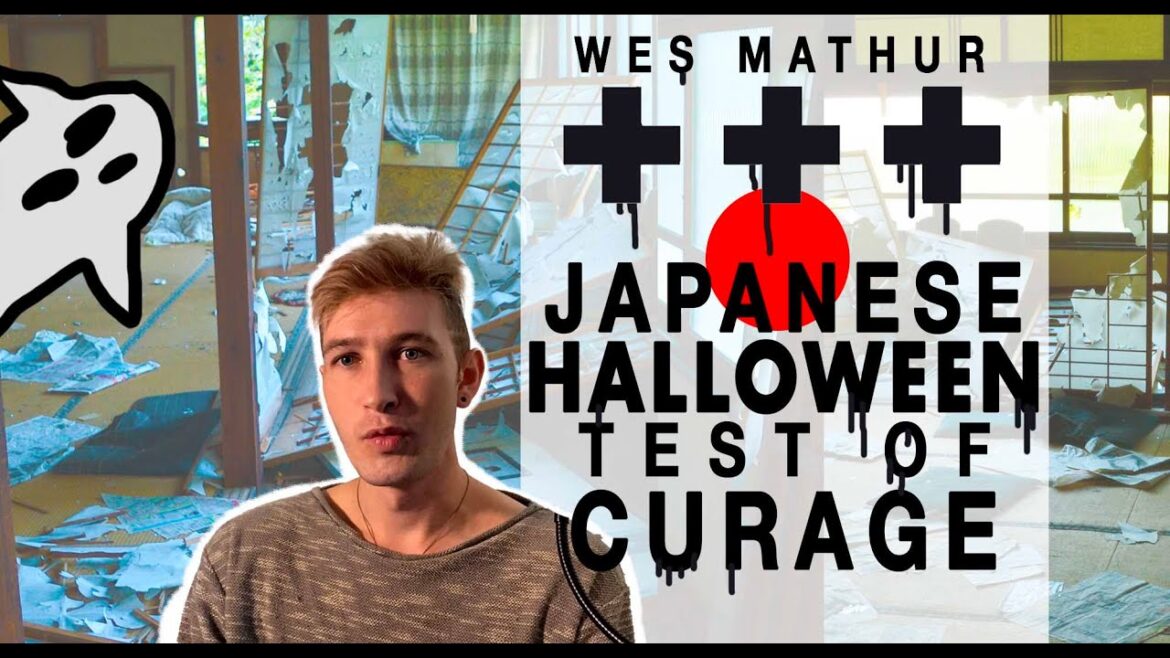 HALLOWEEN in JAPAN (Test of Courage, in an abandoned haunted house) -WES MATHUR