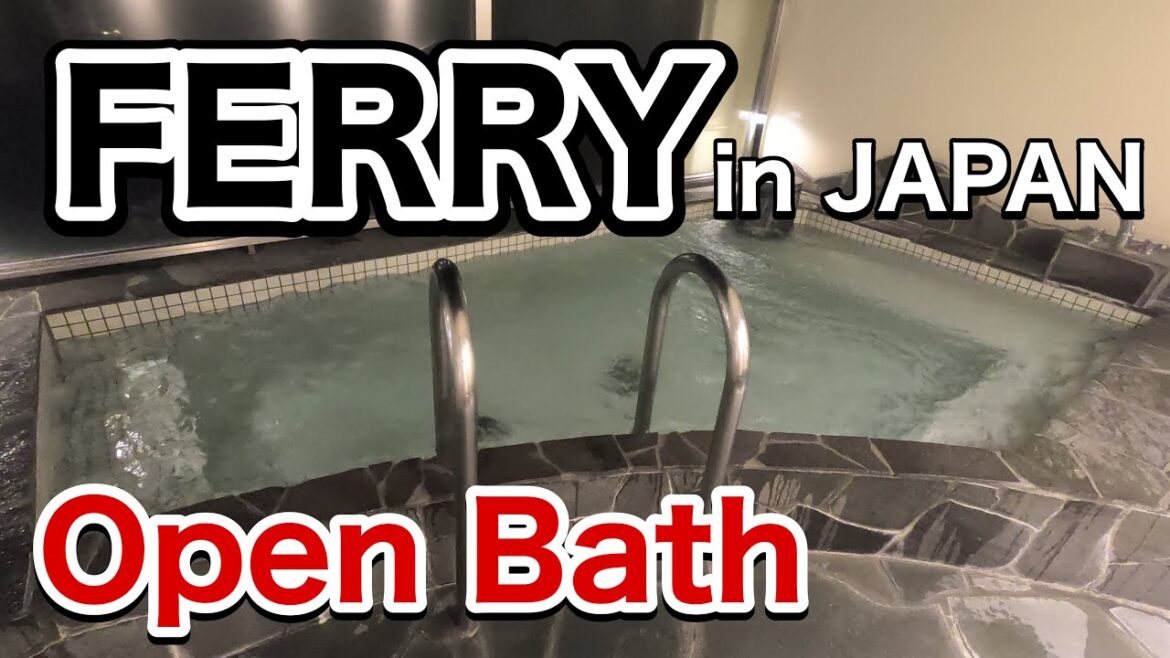 I took a ferry with an open-air bath in JAPAN