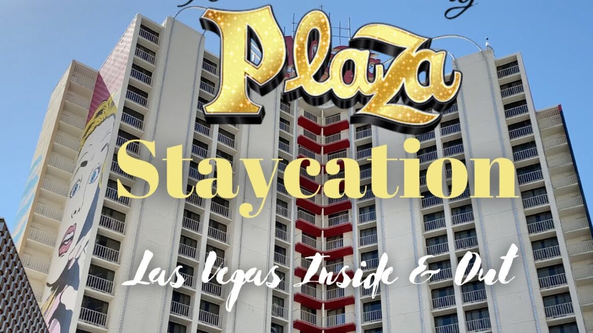 Plaza Staycation - Main and Fremont is the Best Address in Downtown Las Vegas!