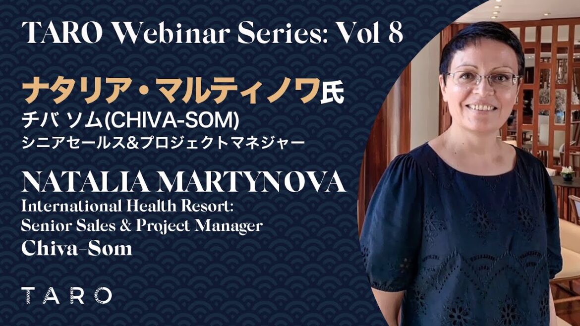 [TARO Webinar-Vol.8] Chiva-Som Int. Health Resorts, Sr. Sales&Project Manager, Natalia Martinova