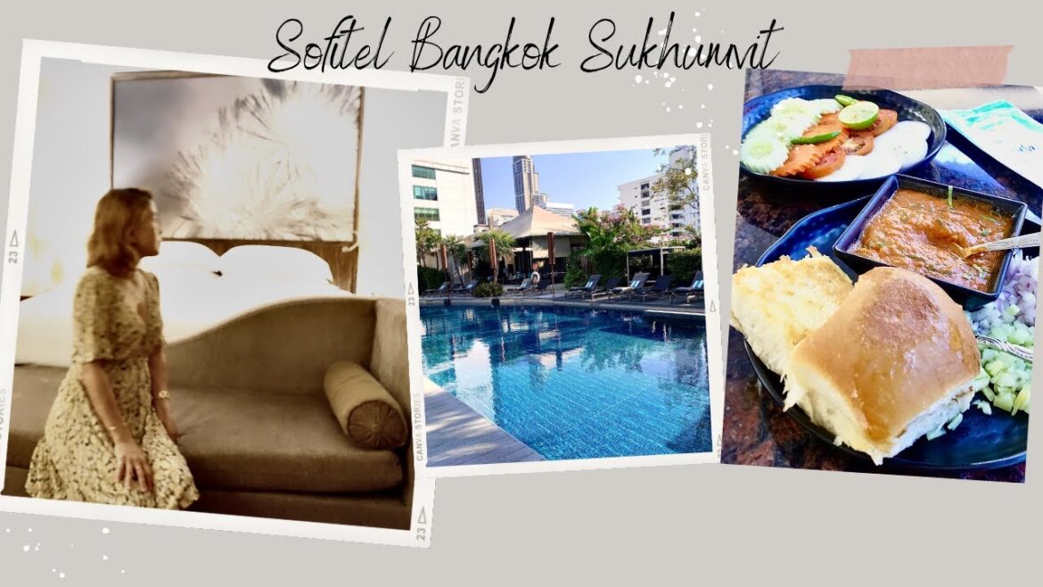 Sofitel Bangkok Sukhumvit Hotel & Room Tour, Indian Food in Bangkok #sofitelhotels #thailandpass