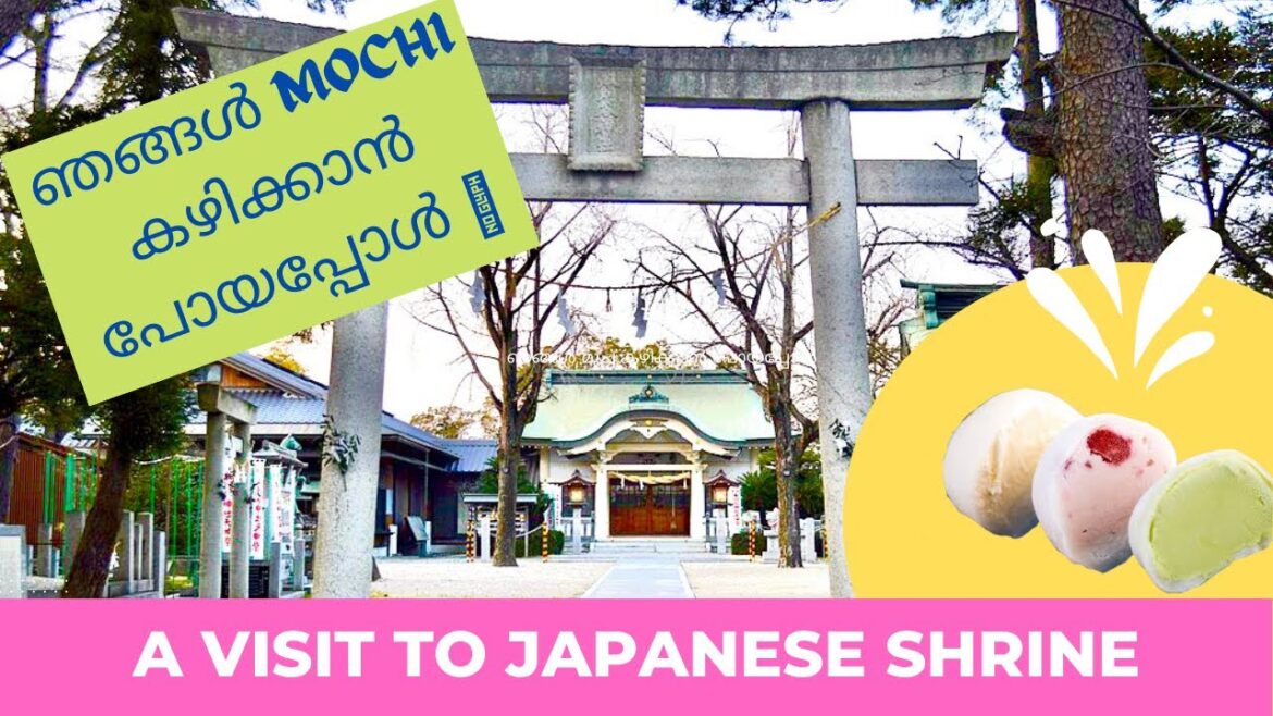 A VISIT TO JAPANESE SHRINE | JAPANESE MOCHI |SHINTOISM |LIFE IN JAPAN| VLOG FROM JAPAN | MALAYALAM |
