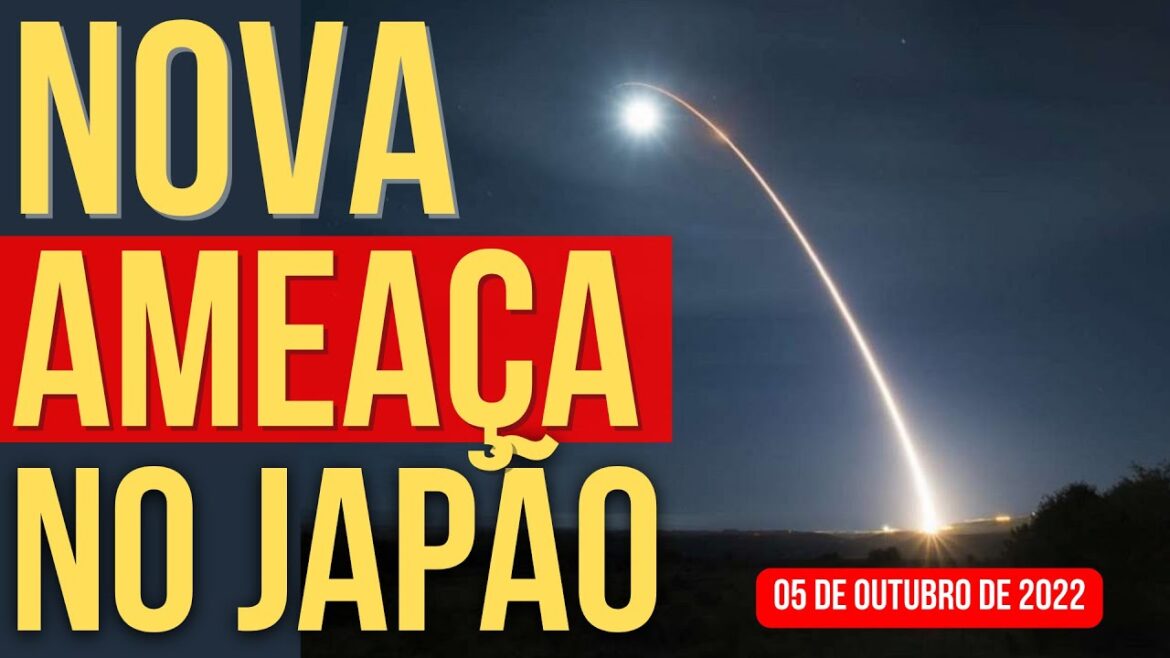 NOVA AMEAÇA NO JAPÃO - NOTÍCIAS URGENTES DO JAPÃO - 05/OUTUBRO/2022