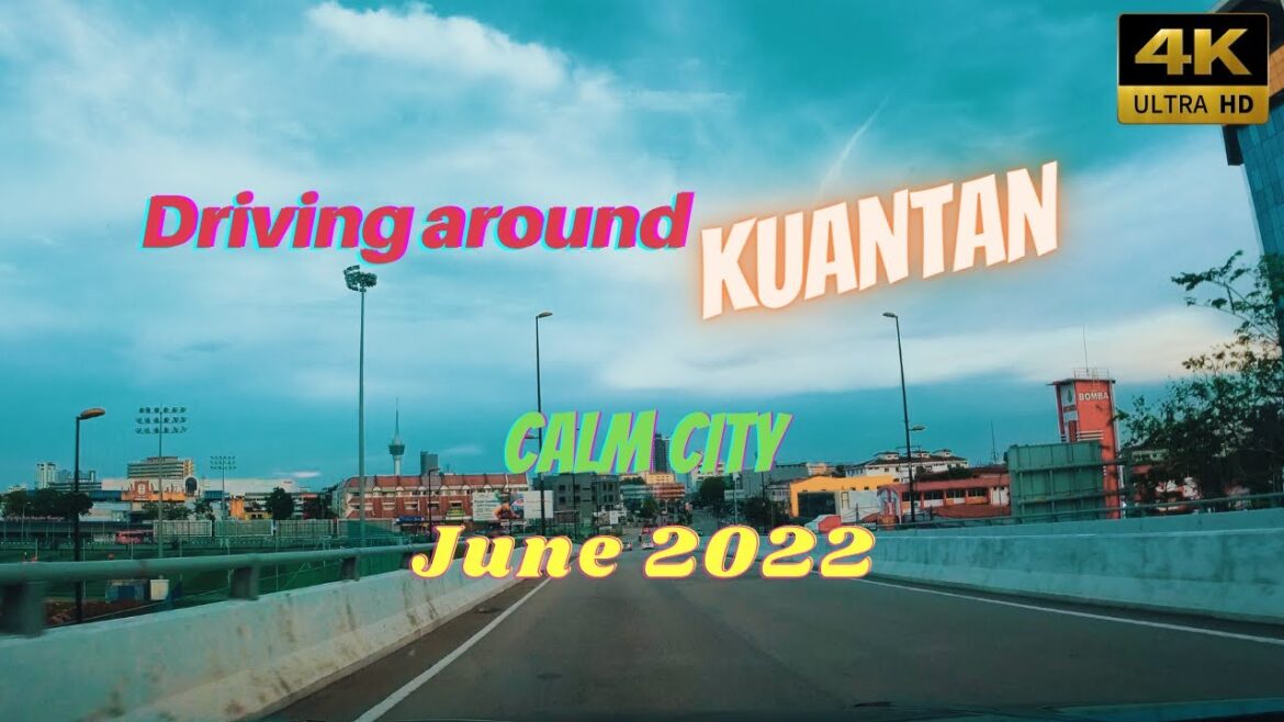 #4K –  #Driving around #Kuantan #4kdrive #roadtrip #journey #4K -  #Driving around #Kuantan #4kdrive #roadtrip #journey