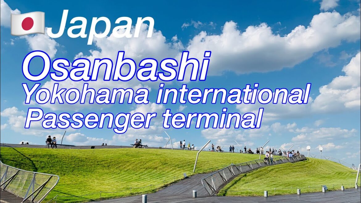 JAPAN🇯🇵⑥Osanbashi Yokohama International Passenger Terminal /Kanagawa JAPAN🇯🇵⑥Osanbashi Yokohama International Passenger Terminal /Kanagawa