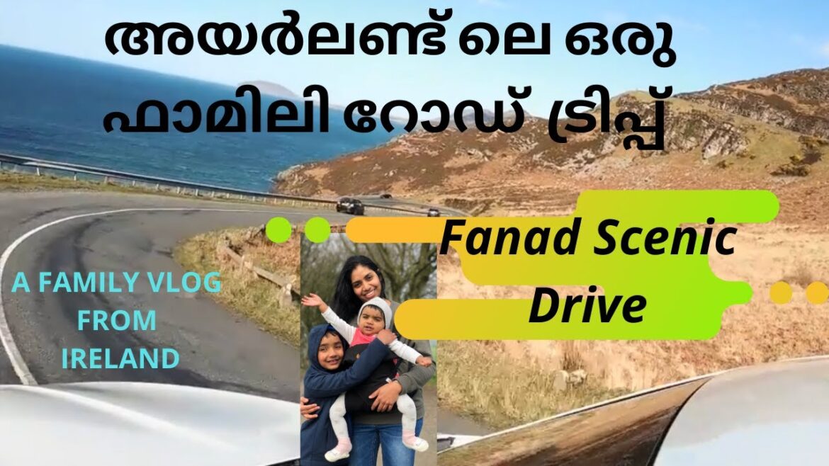FANAD DRIVE BY LIJO BETZ, IRELAND. അയർലണ്ട് മലയാളി ട്രാവലോഗ് / MALAYALAM TRAVEL VLOG – 1 FANAD DRIVE BY LIJO BETZ, IRELAND. അയർലണ്ട് മലയാളി ട്രാവലോഗ് / MALAYALAM TRAVEL VLOG - 1