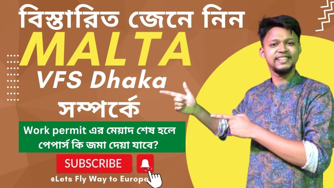 A-Z Details About VFS Dhaka For Malta VISA From Bangladesh | Malta Work Permit Expire? 🇲🇹 Malta VISA