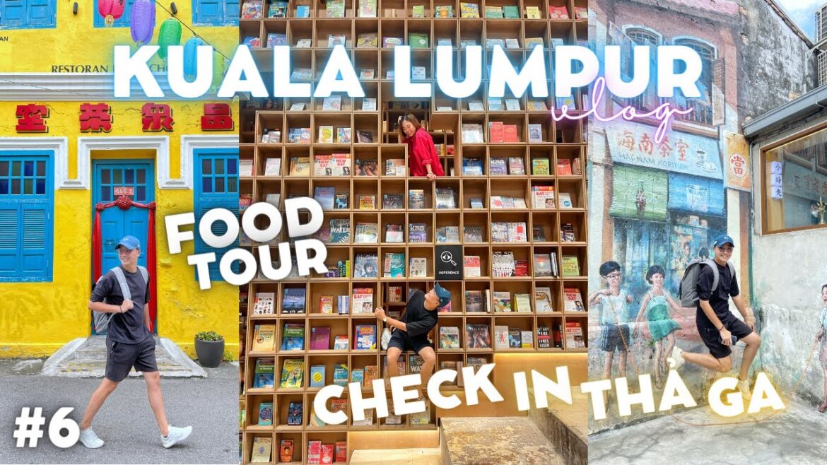 Du lịch Malaysia #6 | Food Tour Ăn sập Kuala Lumpur - Petaling Street - RexKL - Kwai Chai Hong