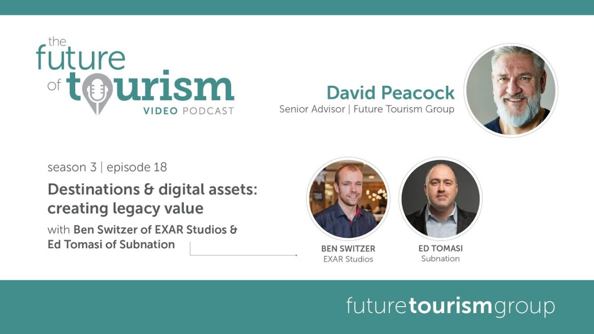 Destinations & Digital Assets: Creating Legacy Value Featuring Ben Switzer & Ed Tomasi Destinations & Digital Assets: Creating Legacy Value Featuring Ben Switzer & Ed Tomasi
