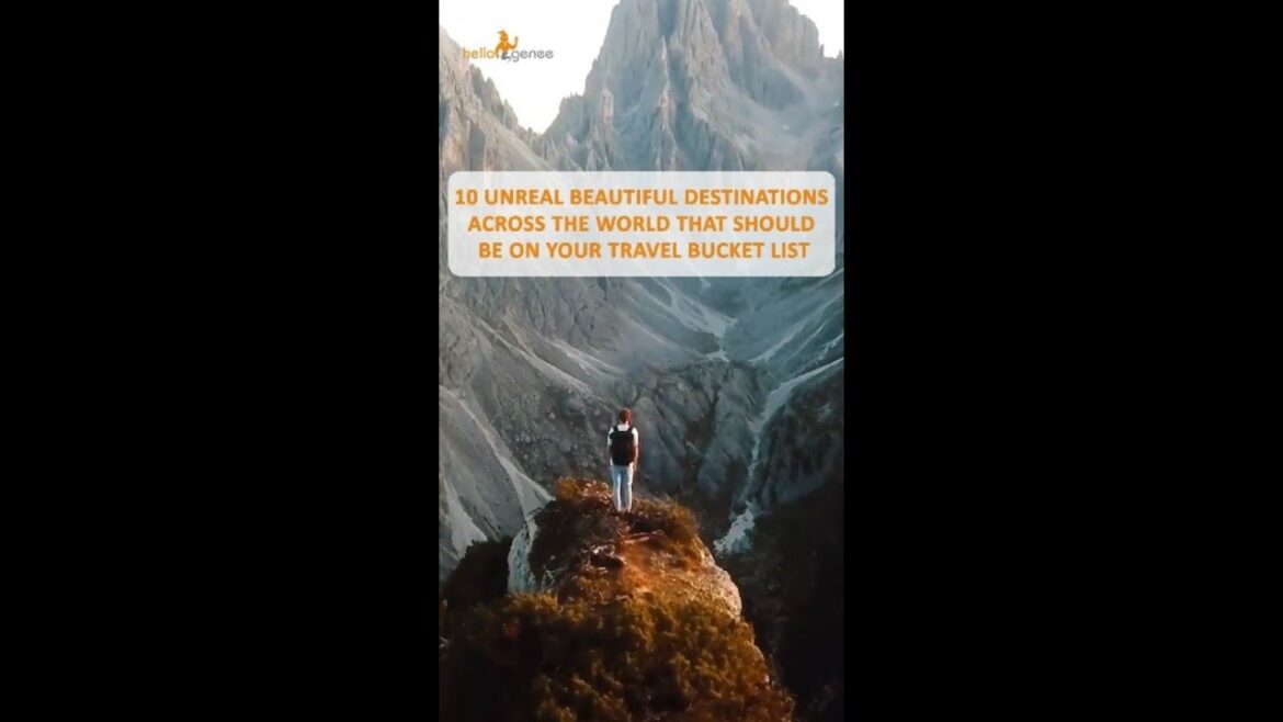 10 Unreal Beautiful Destinations Across the World #worlddestination 10 Unreal Beautiful Destinations Across the World #worlddestination