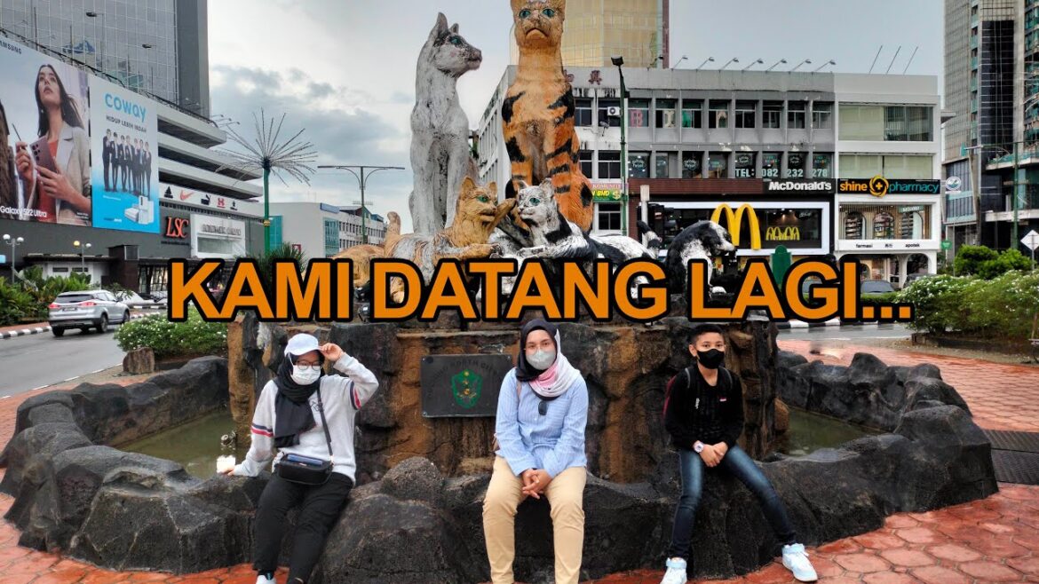 Cuti-Cuti 4H3M Kuching Sarawak 2022 Cuti-Cuti 4H3M Kuching Sarawak 2022