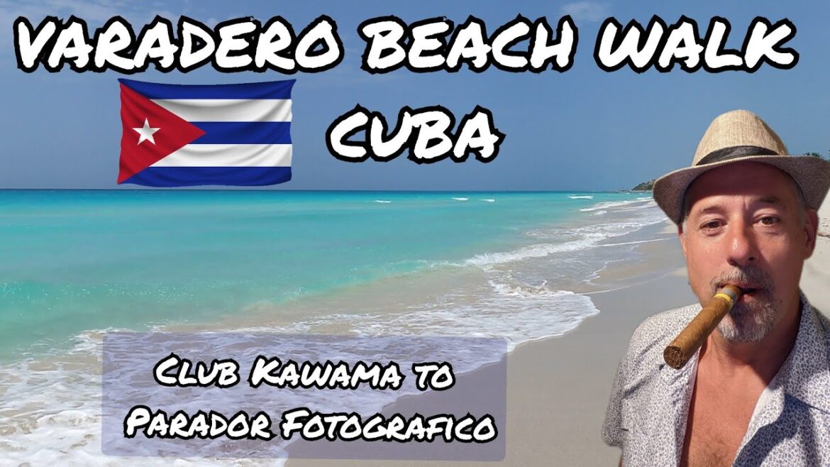 VARADERO CUBA - BEACH WALK PT 2 - GORGEOUS WATER! WHAT THE HELL IS THE PARADOR FOTOGRAFICO ANYWAYS?