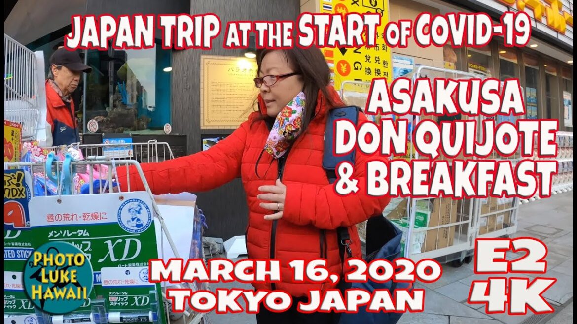 Asakusa Don Quijote & Breakfast March 16, 2020 Japan Trip at the Start of Covid 19 Tokyo Japan
