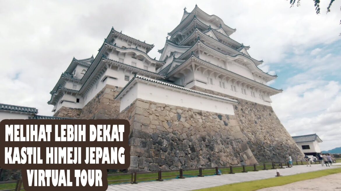 VIRTUAL TOUR MEGAHNYA KASTIL HIMEJI JEPANG | LOKASI SHOOTING FILM JAMES BOND 007 "1967"