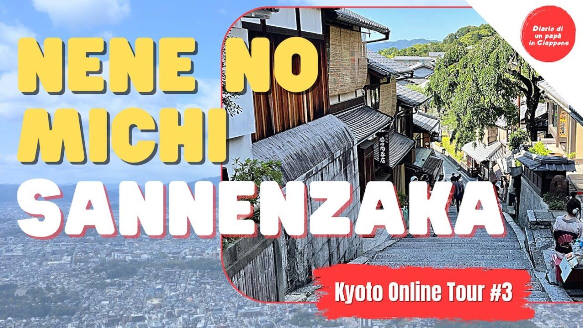 Da Nene no michi a Sannenzaka - Kyoto Online Tour 3