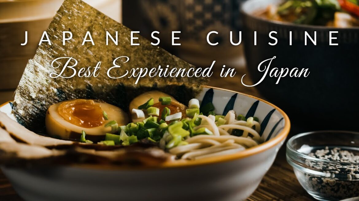Japanese Cuisine | Best Experienced in Japan