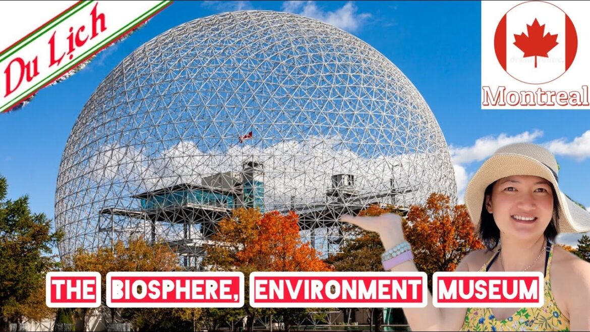 Travel Montreal Canada-The Biosphere Environment Museum
