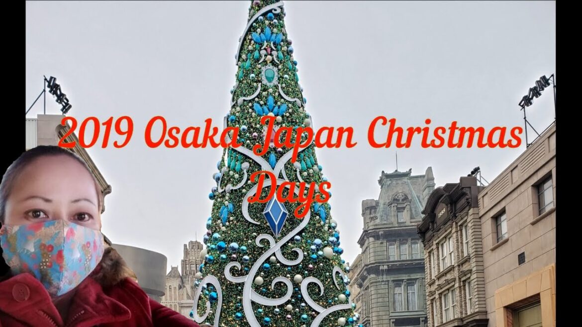 2019 Osaka Christmas days christmas movies last christmas christmas songs happy