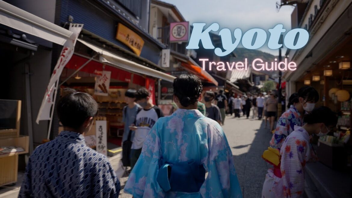 Kyoto Travel Guide 2022 Kyoto Travel Guide 2022