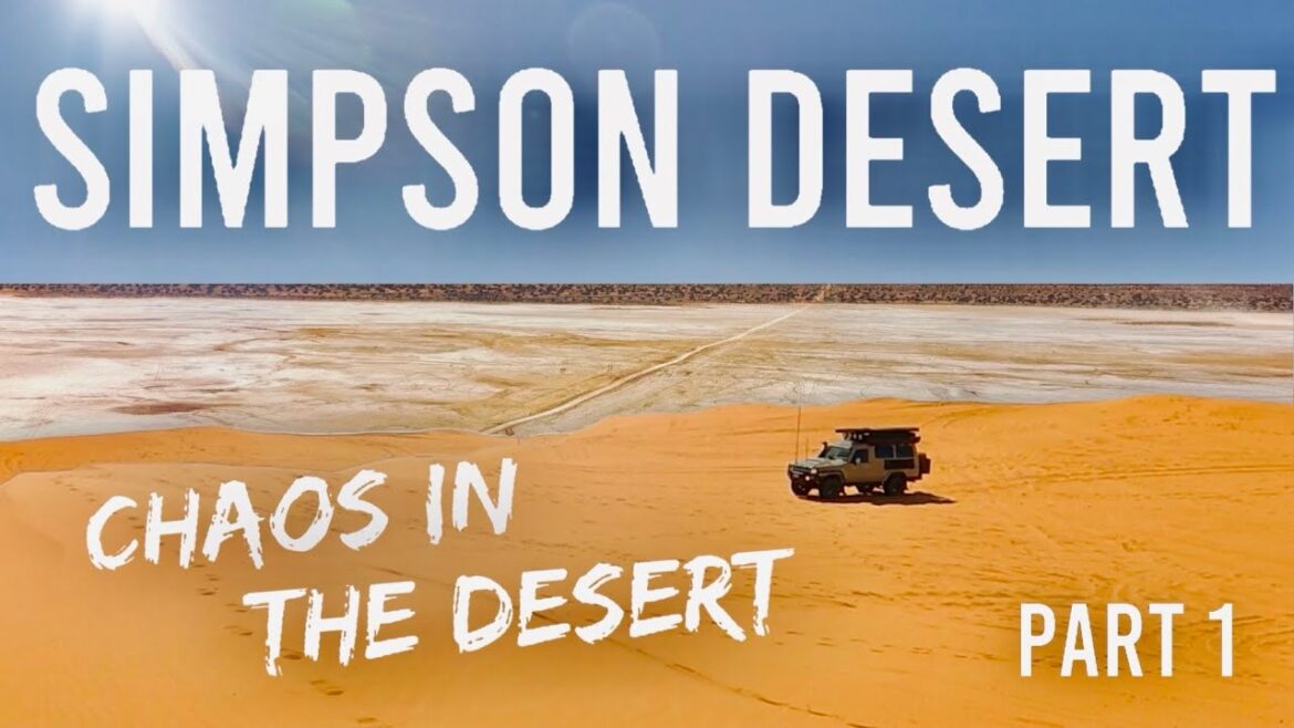 Simpson Desert! CHAOS in the Desert!!! Part 1