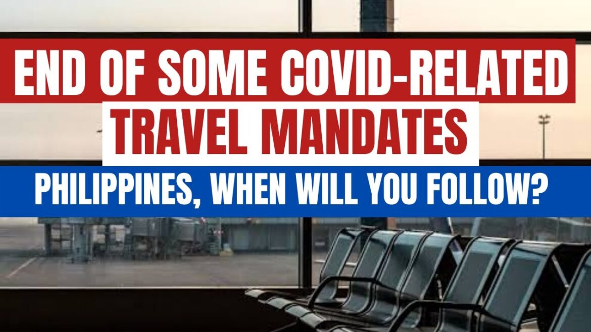 TRAVEL RULES RELAXED IN OTHER COUNTRIES l THE US AND THE PHILIPPINES INTL TRAVEL RULES COMPARISON TRAVEL RULES RELAXED IN OTHER COUNTRIES l THE US AND THE PHILIPPINES INTL TRAVEL RULES COMPARISON