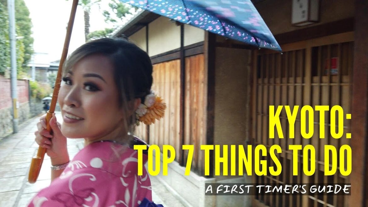 Kyoto Japan Guide- The Top 7 Best things to do for First Timers 2022 Kyoto Japan Guide- The Top 7 Best things to do for First Timers 2022