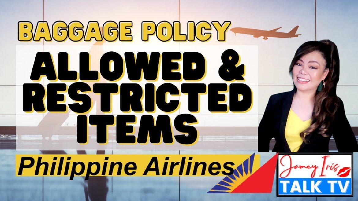 Philippine Airlines (PAL) Baggage Policy | Allowed and Restricted Items (Carry on &Check in Luggage)