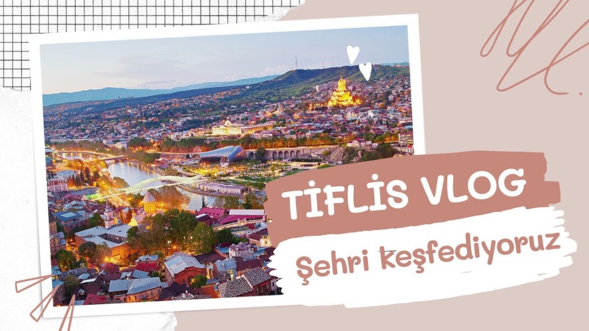 Tiflis'i Beraber Gezelim | TİFLİS VLOG | Gürcistan | Gezilecek Yerleri | Tiflis Hakkında Her şey Tiflis'i Beraber Gezelim | TİFLİS VLOG | Gürcistan | Gezilecek Yerleri | Tiflis Hakkında Her şey