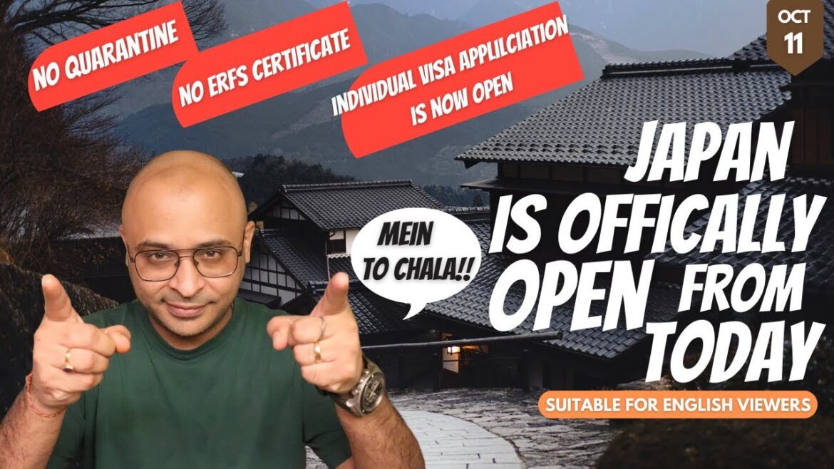JAPAN TRAVEL UPDATE- Japan in now FULLY OPEN- VISAS AVAILABLE FROM INDIA