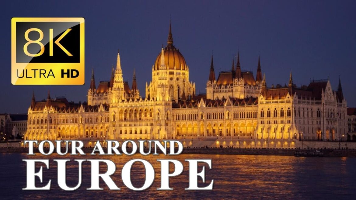 TOUR AROUND EUROPE 8K ULTRA HD